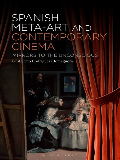 Title details for Spanish Meta-Art and Contemporary Cinema by Guillermo Rodríguez-Romaguera - Wait list